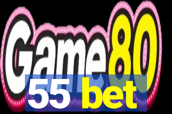 55 bet